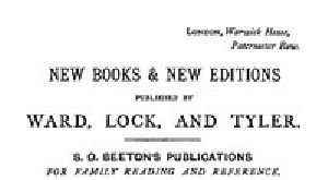 [Gutenberg 52208] • New Books & New Editions, Published by Ward, Lock, and Tyler